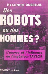 E-book, Des robots ou des hommes ? : L'oeuvre et l'influence de l'ingénieur Taylor, Grasset (réédition numérique FeniXX)