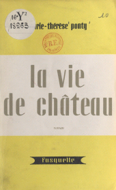 E-book, La vie de château, Grasset (réédition numérique FeniXX)