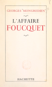 eBook, L'affaire Foucquet, Hachette (réédition numérique FeniXX)