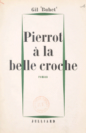 E-book, Pierrot à la belle croche, Julliard (réédition numérique FeniXX)