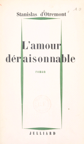 E-book, L'amour déraisonnable, Julliard (réédition numérique FeniXX)