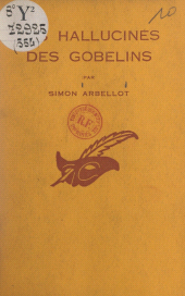 E-book, Les hallucinés des Gobelins, Éditions Du Masque (réédition numérique FeniXX)