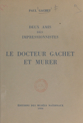 eBook, Deux amis des impressionnistes : Le docteur Gachet et Murer, Réunion des musées nationaux - Grand Palais (réédition numérique FeniXX)