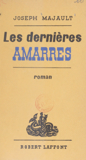 eBook, Les dernières amarres, Robert Laffont (réédition numérique FeniXX)