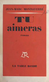E-book, Tu aimeras, La Table Ronde (réédition numérique FeniXX)