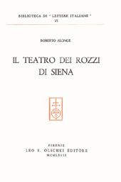 eBook, Il teatro dei Rozzi di Siena, Alonge, Roberto, L.S. Olschki