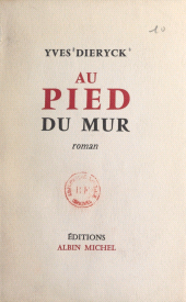 E-book, Au pied du mur, Albin Michel (réédition numérique FeniXX)