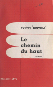 E-book, Le chemin du haut, Calmann-Lévy (réédition numérique FeniXX)