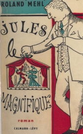 E-book, Jules le magnifique, Calmann-Lévy (réédition numérique FeniXX)