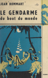 E-book, Le gendarme du bout du monde, Calmann-Lévy (réédition numérique FeniXX)
