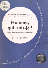 eBook, Homme, qui suis-je ? : Essai d'anthropologie chrétienne, Fayard (réédition numérique FeniXX)
