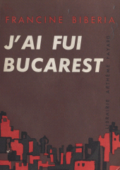 E-book, J'ai fui Bucarest, Fayard (réédition numérique FeniXX)
