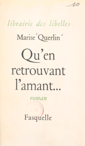 E-book, Qu'en retrouvant l'amant..., Grasset (réédition numérique FeniXX)