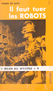 E-book, Il faut tuer les robots, Grasset (réédition numérique FeniXX)
