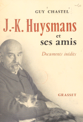 E-book, J.-K. Huysmans et ses amis : Documents inédits, Grasset (réédition numérique FeniXX)