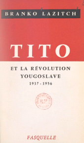 E-book, Tito et la révolution yougoslave : 1937-1956, Grasset (réédition numérique FeniXX)