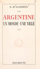 E-book, Argentine : Un monde, une ville, Hachette (réédition numérique FeniXX)