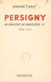 E-book, Persigny : Un ministre de Napoléon III, 1808-1872, Hachette (réédition numérique FeniXX)