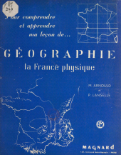 E-book, Géographie : La France physique, Magnard (réédition numérique FeniXX)
