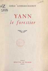 E-book, Yann le forestier : Suivi de Le feu vers la rivière. Suivi de Silves. Suivi de Hautes les demeures, Mercure de France (réédition numérique FeniXX)