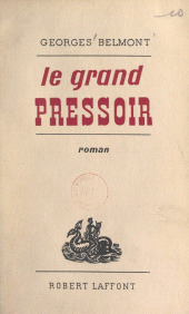 eBook, Le grand pressoir, Robert Laffont (réédition numérique FeniXX)