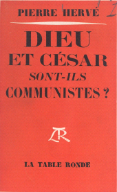 E-book, Dieu et César sont-ils communistes ? : Essai, La Table Ronde (réédition numérique FeniXX)