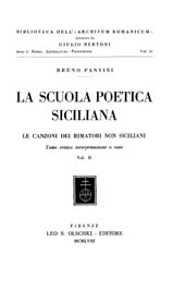 eBook, La scuola poetica siciliana : le canzoni dei rimatori non siciliani : testo critico, interpretazione e note : vol. II, Panvini, Bruno, L.S. Olschki