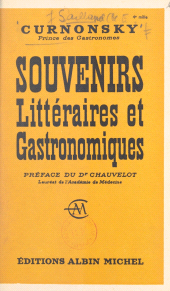 E-book, Souvenirs littéraires et gastronomiques, Albin Michel (réédition numérique FeniXX)