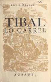 E-book, Tibal le boiteux (Tibal lo garrel) : Récit du temps des Huguenots, écrit pour les jeunes des pays d'oc, Aubanel (réédition numérique FeniXX)
