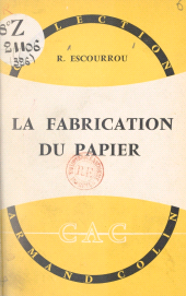 eBook, La fabrication du papier, Armand Colin (réédition numérique FeniXX)