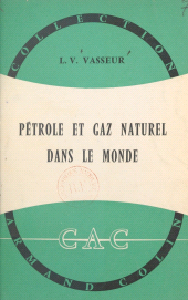 E-book, Pétrole et gaz naturel dans le monde, Armand Colin (réédition numérique FeniXX)