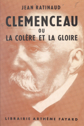 eBook, Clemenceau : Ou La colère et la gloire, Fayard (réédition numérique FeniXX)