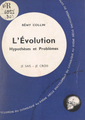 eBook, Qu'est-ce que l'homme (3) : L'évolution, hypothèse et problèmes, Fayard (réédition numérique FeniXX)
