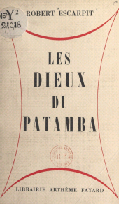 E-book, Les dieux du Patamba, Fayard (réédition numérique FeniXX)