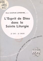 eBook, L'Église dans sa liturgie et ses rites (10) : L'esprit de Dieu dans la sainte liturgie, Fayard (réédition numérique FeniXX)