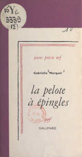 E-book, La pelote à épingles, Gallimard (réédition numérique FeniXX)