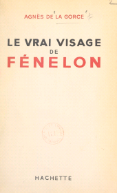 E-book, Le vrai visage de Fénelon, Hachette (réédition numérique FeniXX)