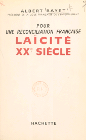 eBook, Pour une réconciliation française : Laïcité XXe siècle, Hachette (réédition numérique FeniXX)