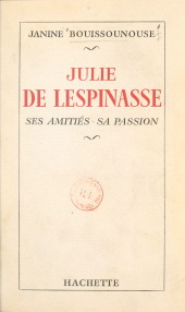 E-book, Julie de Lespinasse : Ses amitiés, sa passion, Hachette (réédition numérique FeniXX)
