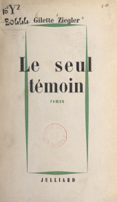 E-book, Le seul témoin, Julliard (réédition numérique FeniXX)