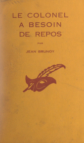 E-book, Le colonel à besoin de repos, Éditions Du Masque (réédition numérique FeniXX)
