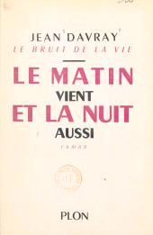E-book, Le bruit de la vie (2) : Le matin vient et la nuit aussi, Plon (réédition numérique FeniXX)