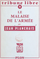 eBook, Le malaise de l'armée, Plon (réédition numérique FeniXX)