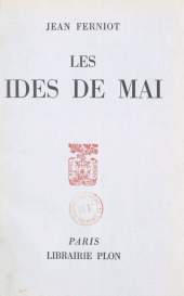 eBook, Les ides de mai, Plon (réédition numérique FeniXX)