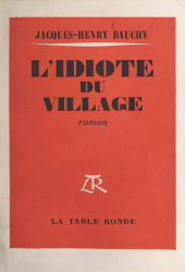 E-book, L'idiote du village : Un simple histoire d'amour, La Table Ronde (réédition numérique FeniXX)