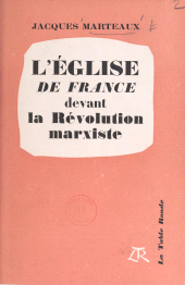 E-book, L'Église de France devant la révolution marxiste (1) : Les voies insondables, 1936-1944, La Table Ronde (réédition numérique FeniXX)