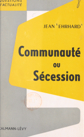 E-book, Communauté ou sécession, Calmann-Lévy (réédition numérique FeniXX)