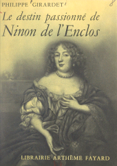 eBook, Le destin passionné de Ninon de l'Enclos, Fayard (réédition numérique FeniXX)