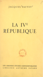 eBook, La IVe République, Fayard (réédition numérique FeniXX)