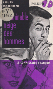 eBook, Le Commissaire François : l'abominable neige des hommes, Fayard (réédition numérique FeniXX)